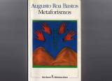 Augusto Roa Bastos: Metaforismos